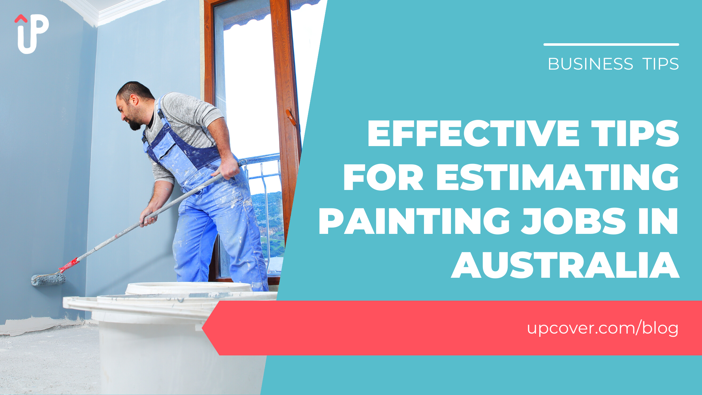 Effective Tips for Estimating Painting Jobs in Australia upcover upcover Blog
